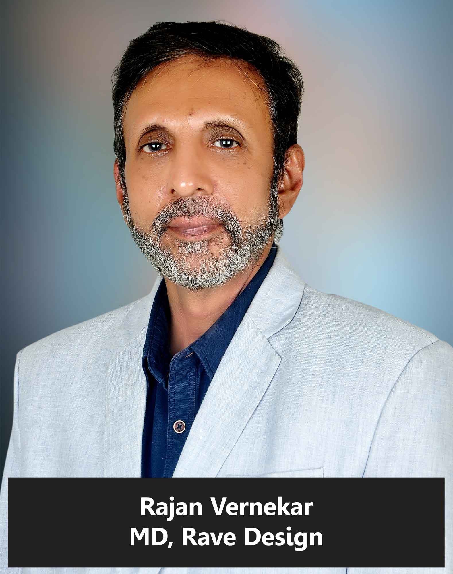 Rajan Vernekar, MD, Rave Design