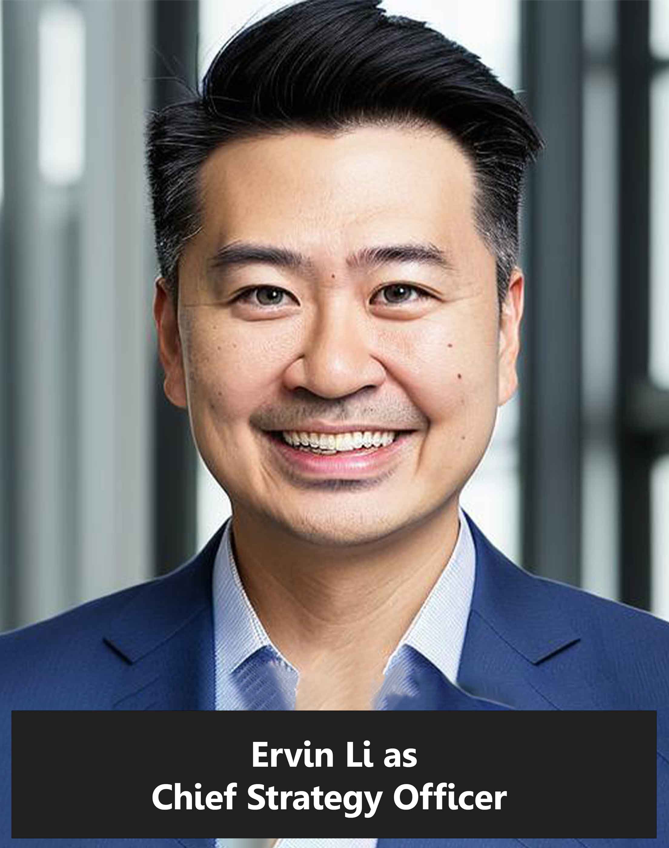 Ervin Li as Chief Strategy Officer