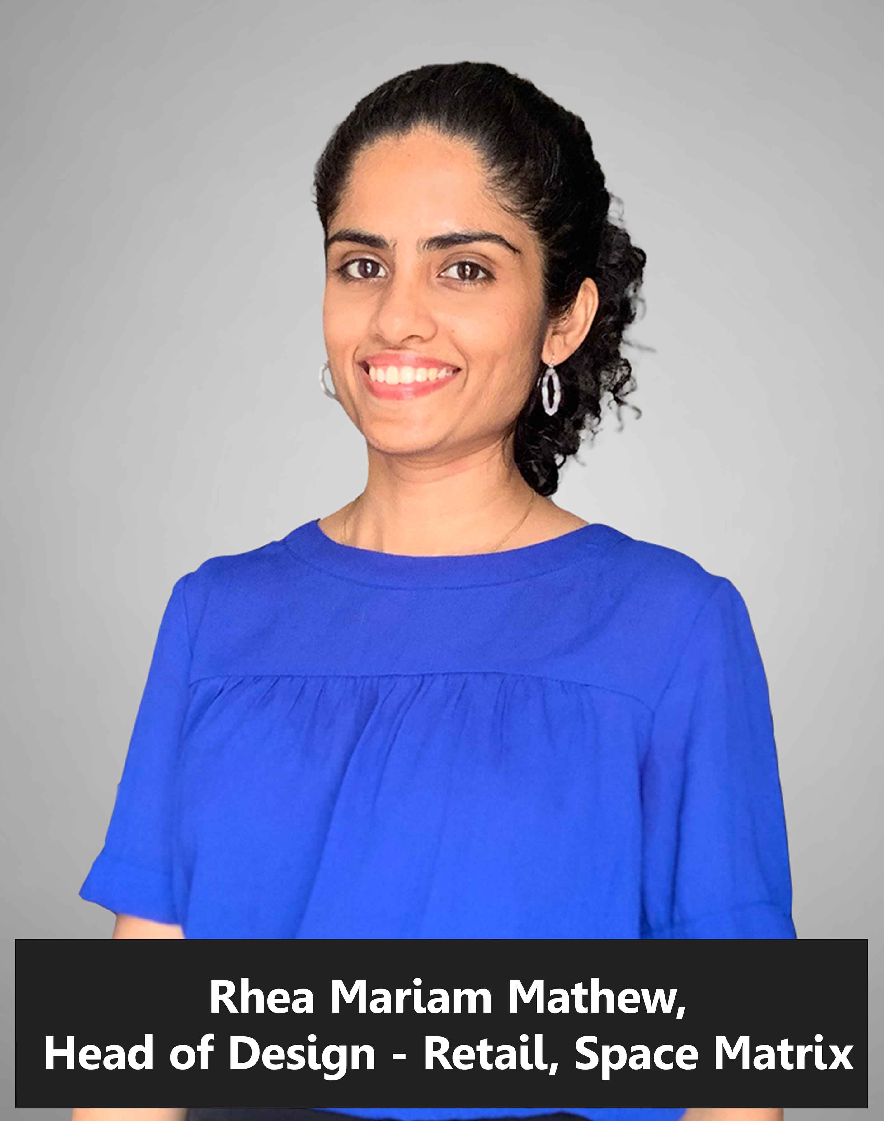 Rhea-Mariam-Mathew,-Head-of-Design---Retail,-Space-Matrix