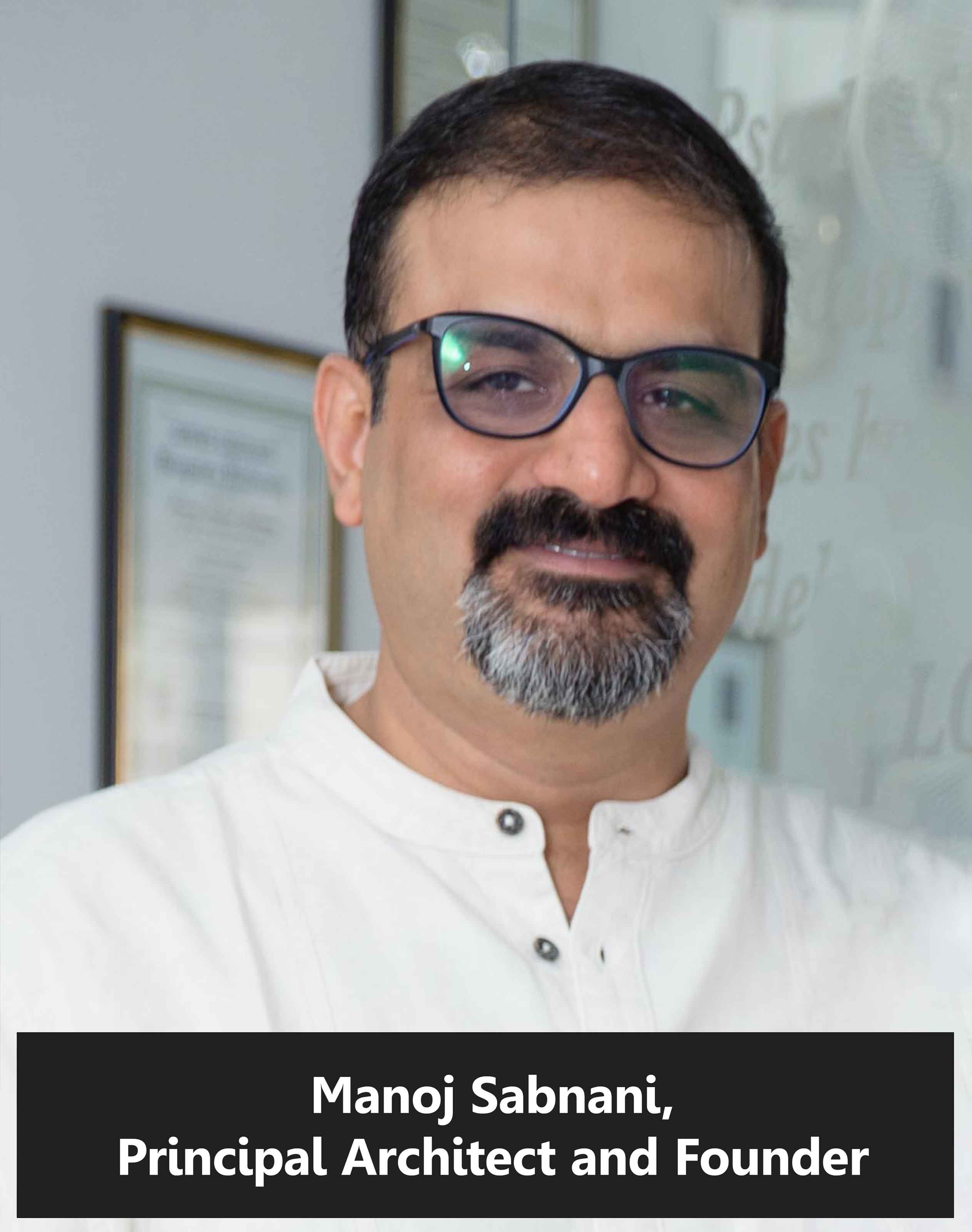 Manoj-Sabnani,-Principal-Architect-and-Founder