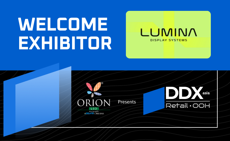 Lumina Display at upcoming DDX Asia Expo 