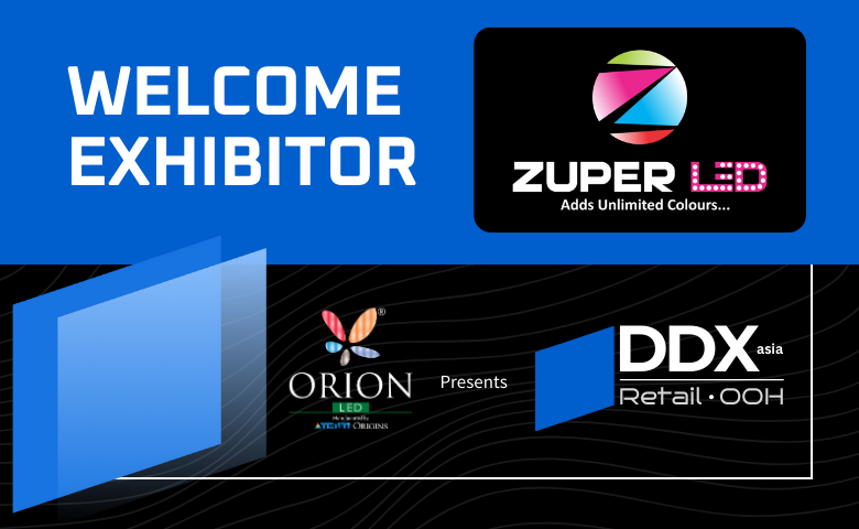 Zuper LED as Exhibitor at DDX Asia Expo