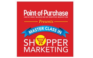 Masterclass in Shopper Marketing presented by Point-Of-Purchase held in Gurgaon 